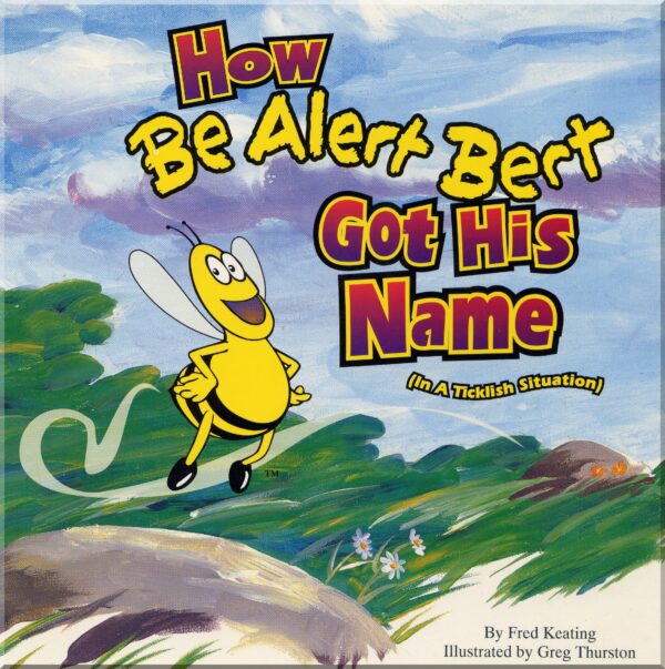 How Be Alert Bert Got His Name